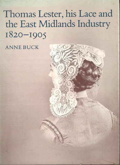 Thomas Lester, his Lace and the East Midlands Industry 1820-1905- livres d'occasion